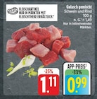 nah und gut Hochkirch - Gulash gemischt Angebot im Prospekt Gulash gemischt bei nah und gut im Hochkirch Prospekt für 0,99 €