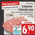 Frischer Schweinerückenbraten im Angebot bei E center in Marl Frischer Schweinerückenbraten Angebote bei E center Marl für 6,90 €