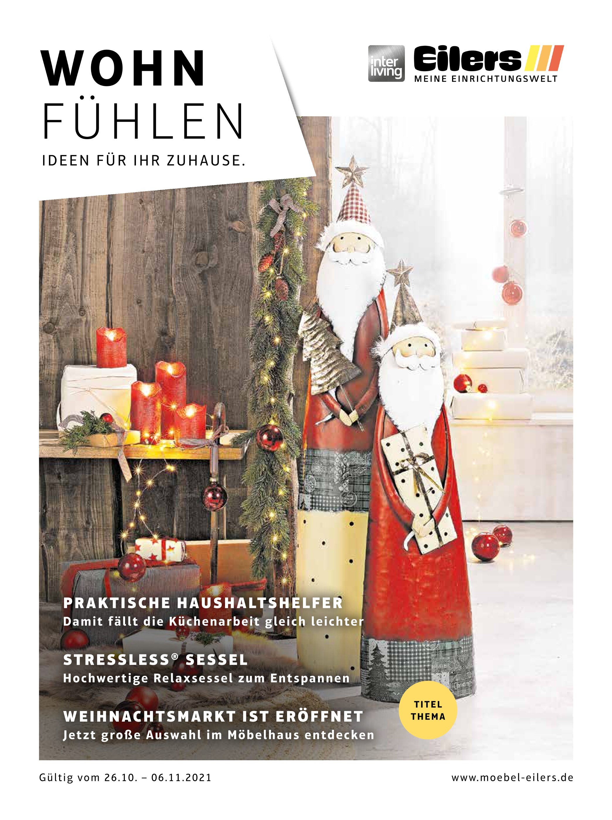 Möbel Eilers Prospekt für Oldenburg (Oldb) mit 24 Seiten Möbel Eilers Prospekt für Oldenburg (Oldb): "WOHNFÜHLEN", 24 Seiten, 26.10.2021 - 06.11.2021