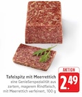 Aktuelles Tafelspitz mit Meerrettich Angebot bei EDEKA in Heilbronn ab 2,49 €