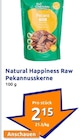 Raw Pekanusskerne Angebote von Natural Happiness bei Action Göttingen für 2,15 €