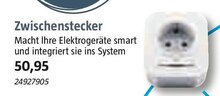 Zwischenstecker bei BAUHAUS in Leverkusen Zwischenstecker im Angebot bei BAUHAUS Leverkusen für 50,95 €