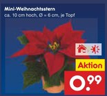 Aktuelle Pflanzen Angebote bei Netto Marken-Discount in Krefeld Aktuelles Mini-Weihnachtsstern Angebot bei Netto Marken-Discount in Krefeld ab 0,99 €
