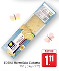 EDEKA - Herzstücke Ciabatta Angebot im Prospekt Herzstücke Ciabatta bei EDEKA im Prospekt "" für 1,11 €