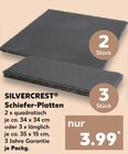 Schiefer-Platten im Kaufland Prospekt Schiefer-Platten von SILVERCREST im aktuellen Kaufland Prospekt für 3,99 €