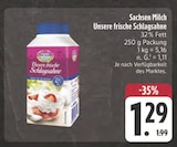 Unsere frische Schlagsahne Angebote von Sachsen Milch bei EDEKA Bautzen für 1,29 €