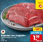 Bugbraten vom Jungbullen Angebote bei Netto Marken-Discount Offenbach für 1,19 €