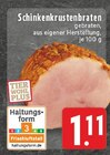 Aktuelles Schinkenkrustenbraten Angebot bei E center in Bottrop ab 1,11 €