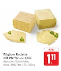 Allgäuer Raclette mit Pfeffer im Angebot bei E center in Stuttgart Allgäuer Raclette mit Pfeffer Angebote bei E center Stuttgart für 1,11 €