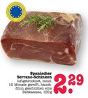 Spanischer Serrano-Schinken Angebote bei E center Wiesbaden für 2,29 €