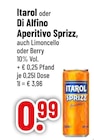 Aperitivo Sprizz im Trinkgut Prospekt Aperitivo Sprizz von Itarol im aktuellen Trinkgut Prospekt für 0,99 €