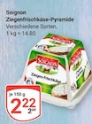 Ziegenfrischkäse-Pyramide Angebote von Soignon bei GLOBUS Frankenthal für 2,22 €