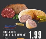 BAUERNHOF LEBER- O. ROTWURST Angebote von Redford bei E center Gelsenkirchen für 1,99 €