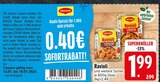 Ravioli und weitere Sorten von Maggi im aktuellen EDEKA Prospekt für 1,99 €