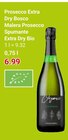 Prosecco Extra Dry Bosco Malera Prosecco Spumante Extra Dry Bio Angebote bei GLOBUS Erlangen für 6,99 €