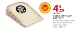 U Express Lille - Promo Ossau-Iraty AOP Promo Ossau-Iraty AOP à 4,29 € dans le catalogue U Express à Lille