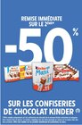 Intermarché Contact Labrit - Promo -50% remise immédiate sur le 2ème sur les confiseries de chocolat KINDER Promo -50% remise immédiate sur le 2ème sur les confiseries de chocolat KINDER à dans le catalogue Intermarché Contact à Labrit