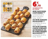 Mini saucisses costumées - MIX BUFFET en promo chez Super U Amiens à 6,70 €