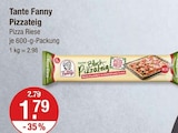 Pizzateig Pizza Riese im V-Markt Prospekt Pizzateig Pizza Riese von Tante Fanny im aktuellen V-Markt Prospekt für 1,79 €
