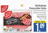 Delikatess Prosciutto Cotto im EDEKA Prospekt Delikatess Prosciutto Cotto von Gut & Günstig im aktuellen EDEKA Prospekt für 1,89 €