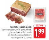 Aktuelle Schweinefleisch Angebote bei EDEKA in Ludwigshafen (Rhein) Aktuelles Frühstücksschinken Angebot bei EDEKA in Ludwigshafen (Rhein) ab 1,99 €