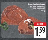 Deutscher Sauerbraten bei EDEKA im Prospekt "" für 1,59 €
