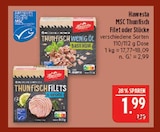 Aktuelles MSC Thunfisch Filet Angebot bei Marktkauf in Fürth ab 1,99 €