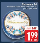 Midsommar Ost bei EDEKA im Prospekt "" für 1,99 €