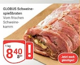Aktuelles Schweine-spießbraten Angebot bei GLOBUS in Duisburg ab 8,40 €