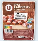 Gros Lardons Fumés à l'Ancienne - U en promo chez Super U Ermont à 1,83 €