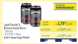 Aktuelle Coca Cola Angebote bei METRO in Gifhorn Aktuelles Jack Daniel‘s & Coca Cola/Zero Angebot bei METRO in Gifhorn ab 2,13 €