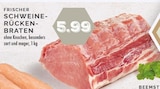 SCHWEINE-RÜCKEN-BRATEN im Angebot bei EDEKA in Dinslaken SCHWEINE-RÜCKEN-BRATEN Angebote bei EDEKA Dinslaken für 5,99 €