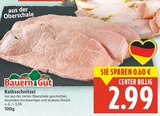 Kalbsschnitzel von Bauern Gut für 2,99 € bei E center im Angebot Kalbsschnitzel von Bauern Gut im aktuellen E center Prospekt