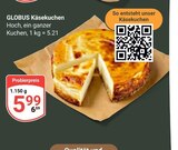 Käsekuchen Angebote von Globus bei GLOBUS Duisburg für 5,99 €