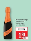 Prestige Prosecco DOC Treviso Brut im Angebot bei Marktkauf in Heilbronn Prestige Prosecco DOC Treviso Brut Angebote von Mionetto bei Marktkauf Heilbronn für 1,99 €