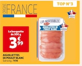 Promo AIGUILLETTES DE POULET BLANC à 3,99 € dans le catalogue Auchan Supermarché à Sénas
