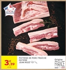 Intermarché Super Sarlat-la-Canéda - Promo Poitrine de porc fraîche entière Promo Poitrine de porc fraîche entière à 3,39 € dans le catalogue Intermarché Super à Sarlat-la-Canéda