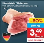 Aktuelles Hintereisbein / Hinterhaxe Angebot bei Netto Marken-Discount in Kiel ab 3,49 €