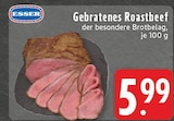 Gebratenes Roastbeef Angebote von Esser bei EDEKA Erkelenz für 5,99 €
