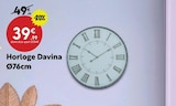 Promo Horloge Davina à 39,99 € dans le catalogue Maxi Bazar à Lyon