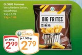 Pommes im Angebot bei GLOBUS in Altenburg Pommes Angebote von GLOBUS bei GLOBUS Altenburg für 2,79 €