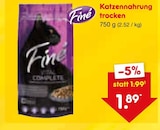 Katzenfutter trocken Angebote von Fine bei Netto Marken-Discount Falkensee für 1,89 €