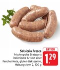 Aktuelle Bratwurst Angebote bei EDEKA in Trier Aktuelles Salsiccia Fresca Angebot bei EDEKA in Trier ab 1,29 €