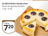 Mohn-Käsekuchen Angebote von GLOBUS bei GLOBUS Siegen für 7,20 €