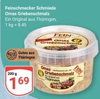 Omas Griebenschmalz im Angebot bei GLOBUS in Erfurt Omas Griebenschmalz Angebote von Feinschmecker Schmiede bei GLOBUS Erfurt für 1,69 €