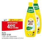 Huile - FRUIT D’OR en promo chez Carrefour Tourcoing à 4,42 €