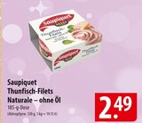 Saupiquet Thunfisch-Filets Naturale – ohne Öl Angebote bei famila Nordost Falkensee für 2,49 €