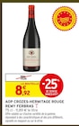 Promo AOP Crozes-Hermitage Rouge à 8,92 € dans le catalogue Intermarché Super à Saint-Gilles