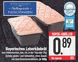 EDEKA Traunstein - Bayerisches Leberkäsbrät Angebot im Prospekt Bayerisches Leberkäsbrät bei EDEKA im Traunstein Prospekt für 0,89 €