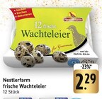 frische Wachteleier im Angebot bei E center in Rottenburg frische Wachteleier Angebote von Nestlerfarm bei E center Rottenburg für 2,29 €